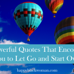 8 Powerful Quotes That Encourage You to Let Go and Start Over