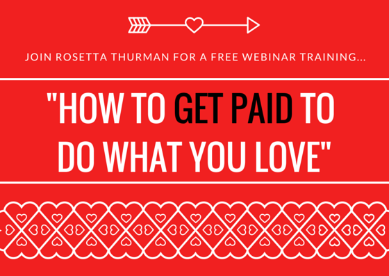 How to get paid to do what you love