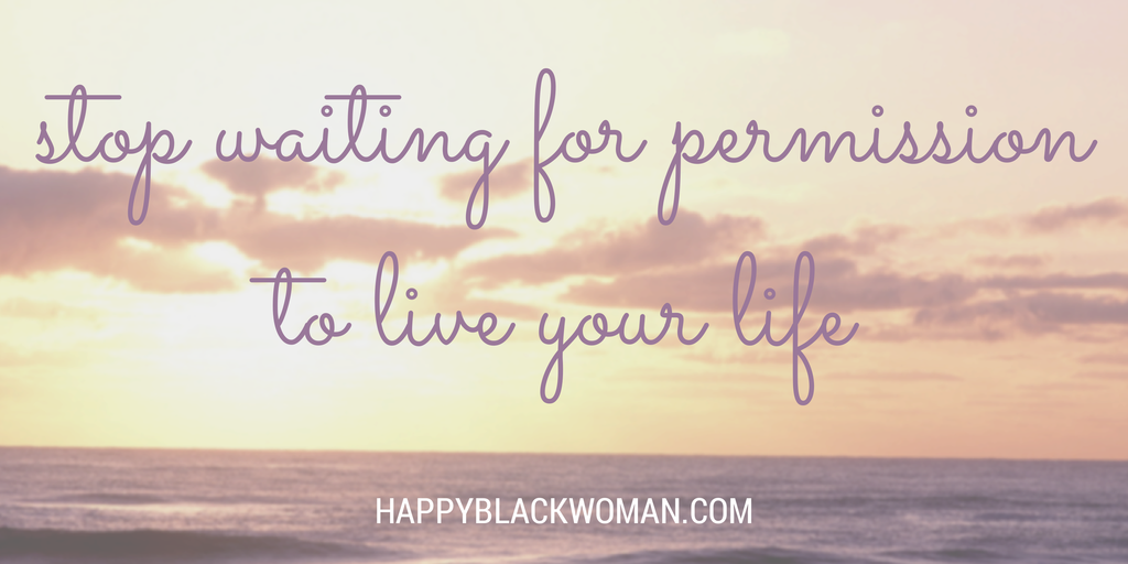 Stop waiting for permission