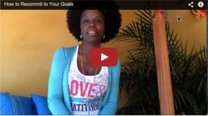 Recommit to Goals Vid Image