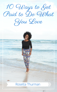 10 Ways to Get Paid to Do What You Love