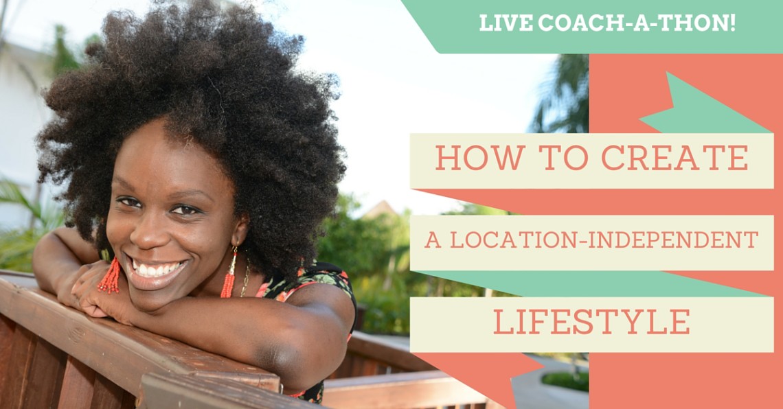 Location-Independent Lifestyle Coach-a-Thon