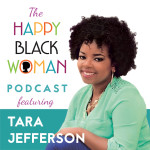 HBW 006: How Tara Jefferson Turned Her Blog Into a Business That Helps Young Moms