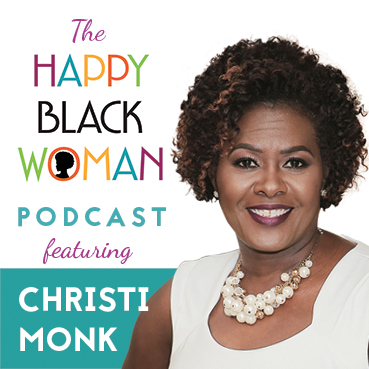 happy black woman podcast_feat _CHRISTI MONK_CAPITAL LETTERS_72 DPI
