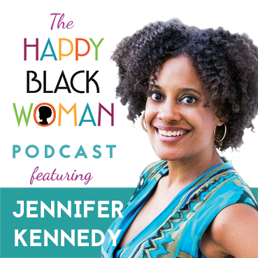 happy black woman podcast_feat _JENNIFER KENNEDY_CAPITAL Letters_72 DPI