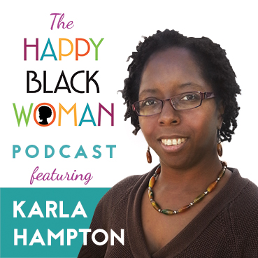 happy black woman podcast_feat _KARLA HAMPTON_CAPITAL Letters_72 DPI