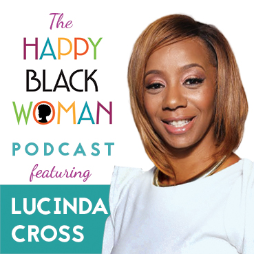 happy black woman podcast_feat _LUCINDA CROSS_CAPITAL LETTERS_72 DPI