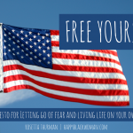 Free Yourself: A Manifesto for Letting Go of Fear and Living Life on Your Own Terms