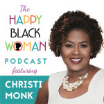 HBW033: Dr. Christi Monk: Helping Women Become the World Changers They Were Born to Be