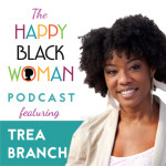HBW035: Trea Branch: On a Mission to Help Women Truly Walk in Their Freedom