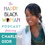 HBW059: Charlene Dior Blandon, How Black Women Can Reach Their Full Potential