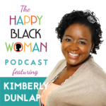 HBW069: Kimberly Dunlap, How To Develop Confidence In Yourself