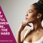 27 Brilliant Quotes by Successful Black Women on Failure, Haters and the Value of Hard Work