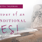 VIDEO: The Power of An Unconditional Yes