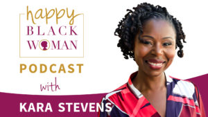 HBW073: Kara Stevens, A New Conversation About Black Women And Money